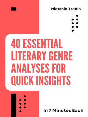 cover image of 40 Essential Literary Genre Analyses for Quick Insights in 7 Minutes Each